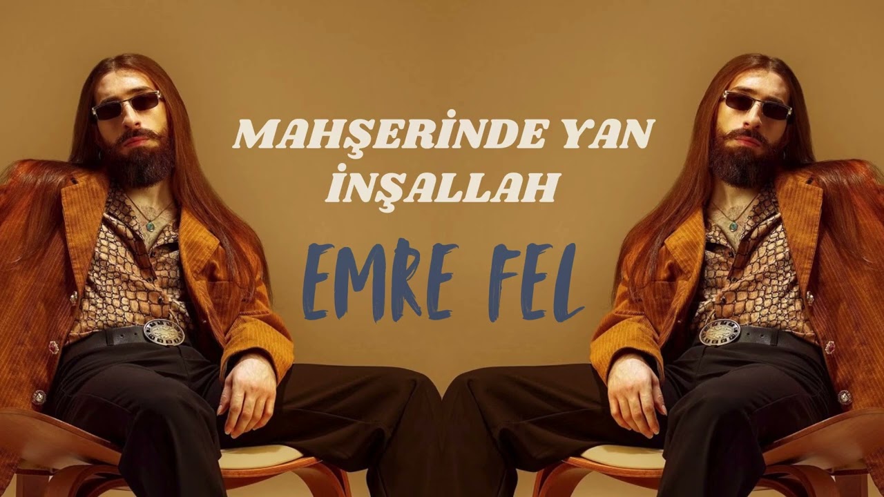 emre fel mahserinde yan